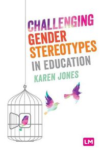 Cover image for Challenging Gender Stereotypes in Education