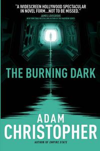 Cover image for The Burning Dark: A Spider Wars Novel