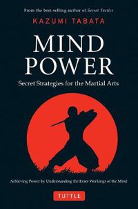Cover image for Mind Power: Secret Strategies for the Martial Arts