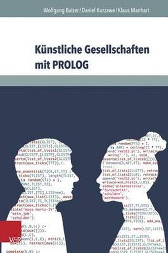 Cover image for Kunstliche Gesellschaften Mit PROLOG: Grundlagen Sozialer Simulation