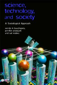 Cover image for Science, Technology, and Society: A Sociological Approach