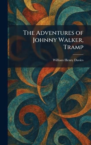 Cover image for The Adventures of Johnny Walker, Tramp