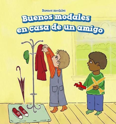 Cover image for Buenos Modales En Casa de Un Amigo (Good Manners at a Friend's House)