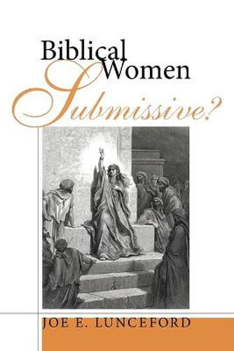 Cover image for Biblical Women-Submissive?