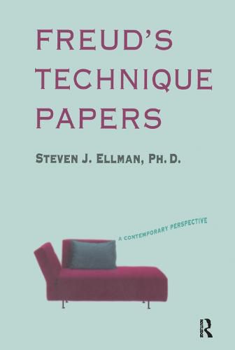 Freud's Technique Papers: A Contemporary Perspective