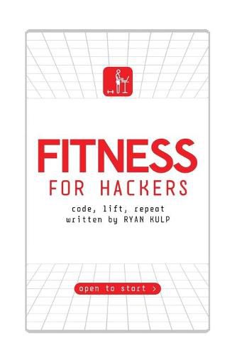 Cover image for Fitness for Hackers: Code, Lift, Repeat