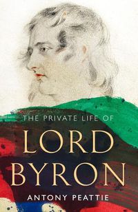 Cover image for The Private Life of Lord Byron