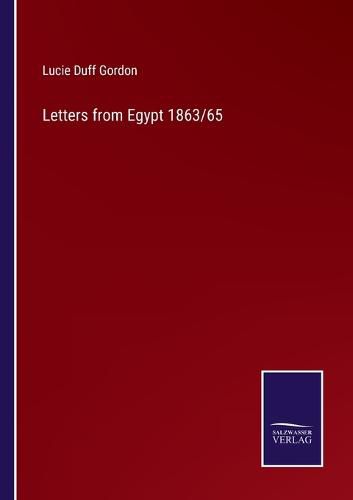 Letters from Egypt 1863/65