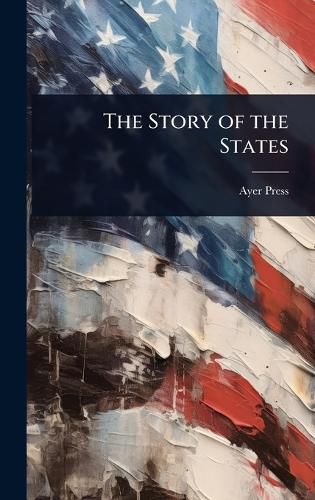 Cover image for The Story of the States