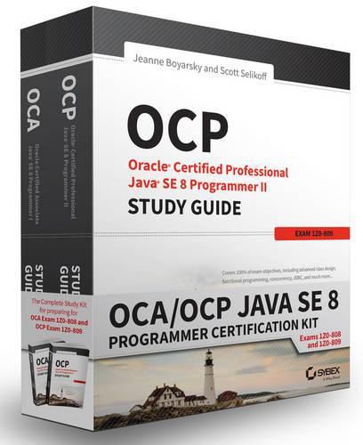 Cover image for OCA / OCP Java SE 8 Programmer Certification Kit: Exam 1Z0-808 and Exam 1Z0-809