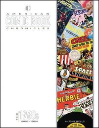 Cover image for American Comic Book Chronicles: 1960-64