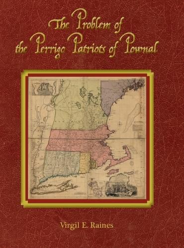 Cover image for The Problem of the Perrigo Patriots of Pownal