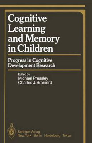 Cover image for Cognitive Learning and Memory in Children: Progress in Cognitive Development Research