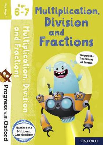 Cover image for Progress with Oxford: Multiplication, Division and Fractions Age 6-7