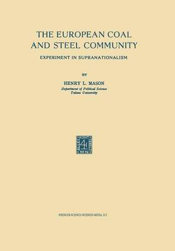 The European Coal and Steel Community: Experiment in Supranationalism