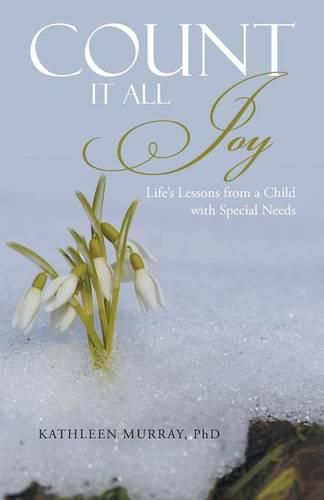 Count It All Joy: Life's Lessons from a Child with Special Needs