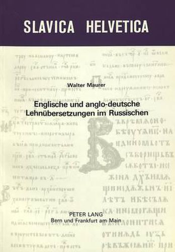 Englische Und Anglo-Deutsche Lehnuebersetzungen Im Russischen