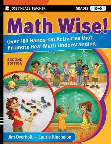 Cover image for Math Wise!: Over 100 Hands-on Activities That Promote Real Math Understanding, Grades K-8