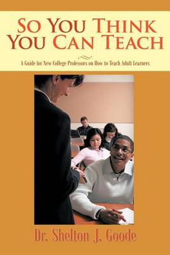 Cover image for So You Think You Can Teach