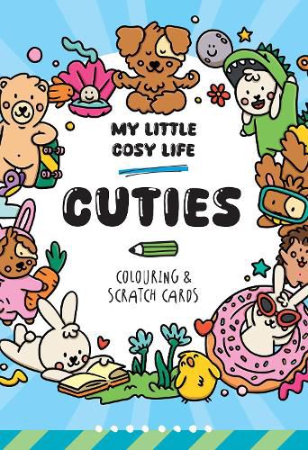 Cover image for My Little Cosy Life Cuties Colouring & Scratch Cards