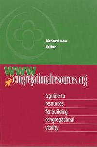 Cover image for www.congregationalresources.org: A Guide to Resources for Building Congregational Vitality
