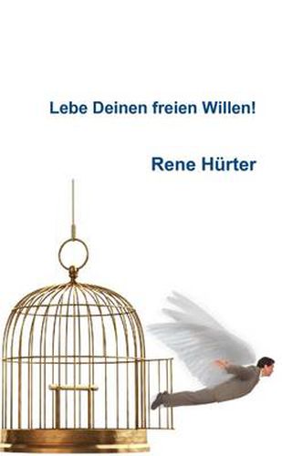 Cover image for Lebe Deinen Freien Willen!