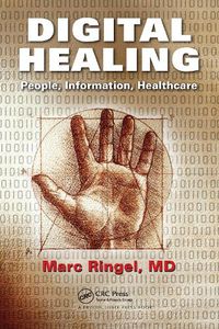 Cover image for Digital Healing: People, Information, Healthcare