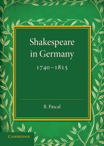 Cover image for Shakespeare in Germany, 1740-1815