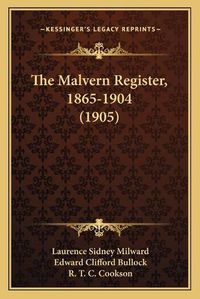 Cover image for The Malvern Register, 1865-1904 (1905)