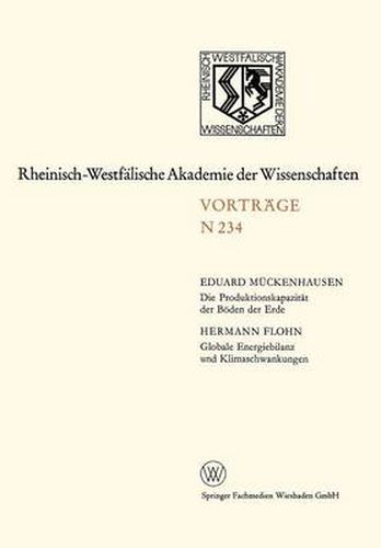 Cover image for Die Produktionskapazitat Der Boeden Der Erde. Globale Energiebilanz Und Klimaschwankungen: 215. Sitzung Am 4. April 1973 in Dusseldorf