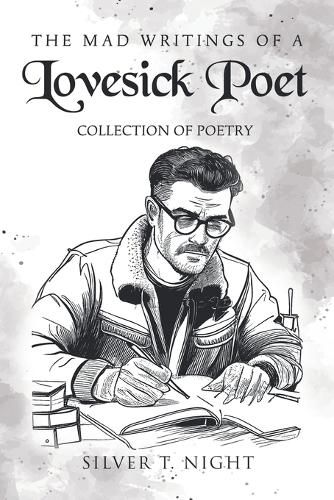 Cover image for The Mad Writings of a Lovesick Poet