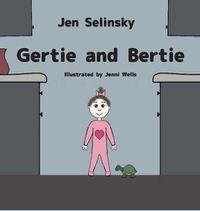 Cover image for Gertie and Bertie