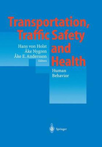 Transportation, Traffic Safety and Health - Human Behavior