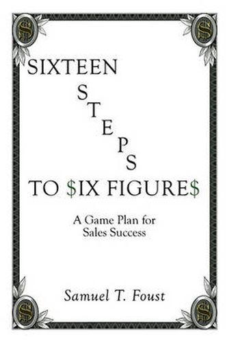 Cover image for Sixteen Steps to Six Figures