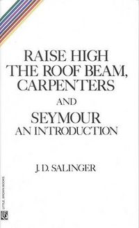 Cover image for Raise High the Room Beam, Carpenters