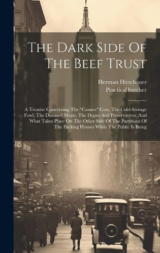 Cover image for The Dark Side Of The Beef Trust