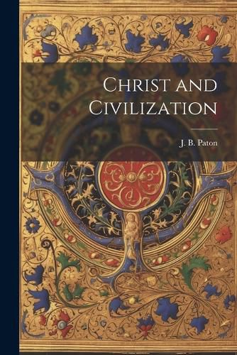 Cover image for Christ and Civilization