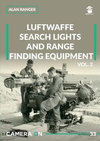 Cover image for Luftwaffe Search Lights and Range Finding Equipment Vol. 2