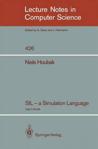 Cover image for SIL - a Simulation Language: User's Guide