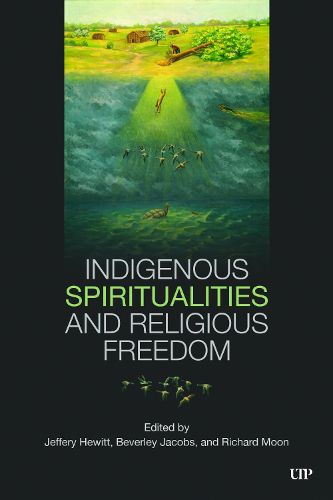 Cover image for Indigenous Spirituality and Religious Freedom