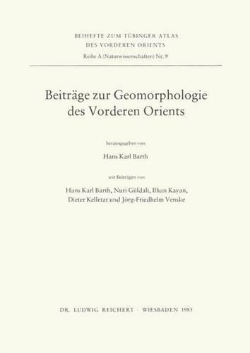 Beitrage Zur Geomorphologie Des Vorderen Orients: Erlauterungen Zur Tavo-Karte a III 6.1-6.3, Geomorphologische Beispiele