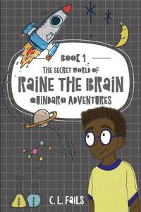 Cover image for The Secret World of Raine the Brain: Quindaro Adventures