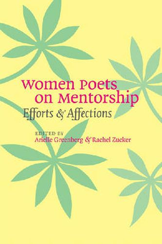 Cover image for Women Poets on Mentorship: Efforts and Affections