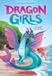 Cover image for Grace the Cove Dragon (Dragon Girls #10)