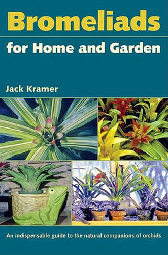 Cover image for Bromeliads For Home And Garden