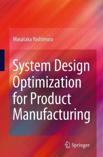 Cover image for System Design Optimization for Product Manufacturing