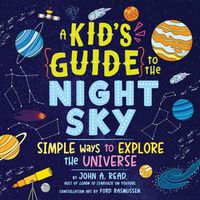 Cover image for A Kid's Guide to the Night Sky