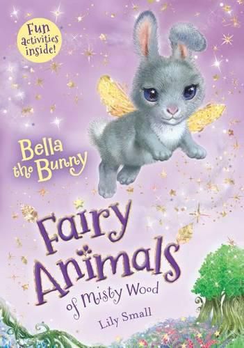 Cover image for Bella the Bunny: Fairy Animals of Misty Wood