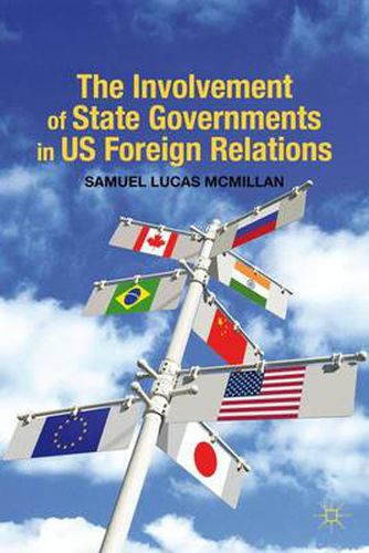 Cover image for The Involvement of State Governments in US Foreign Relations