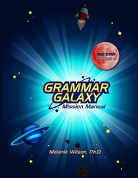 Cover image for Grammar Galaxy Red Star: Mission Manual